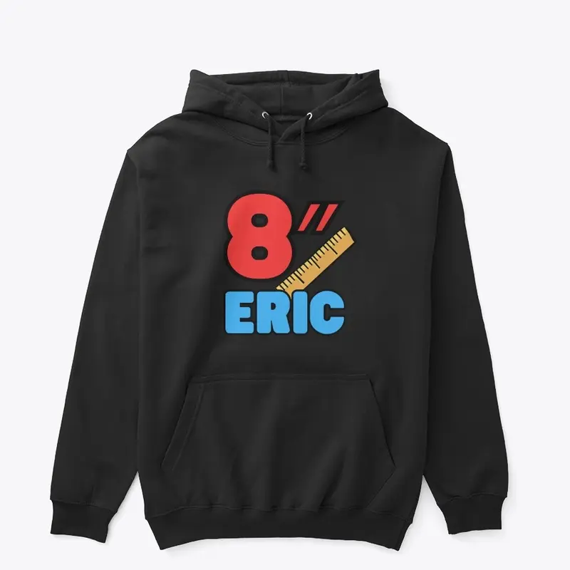 8" Eric