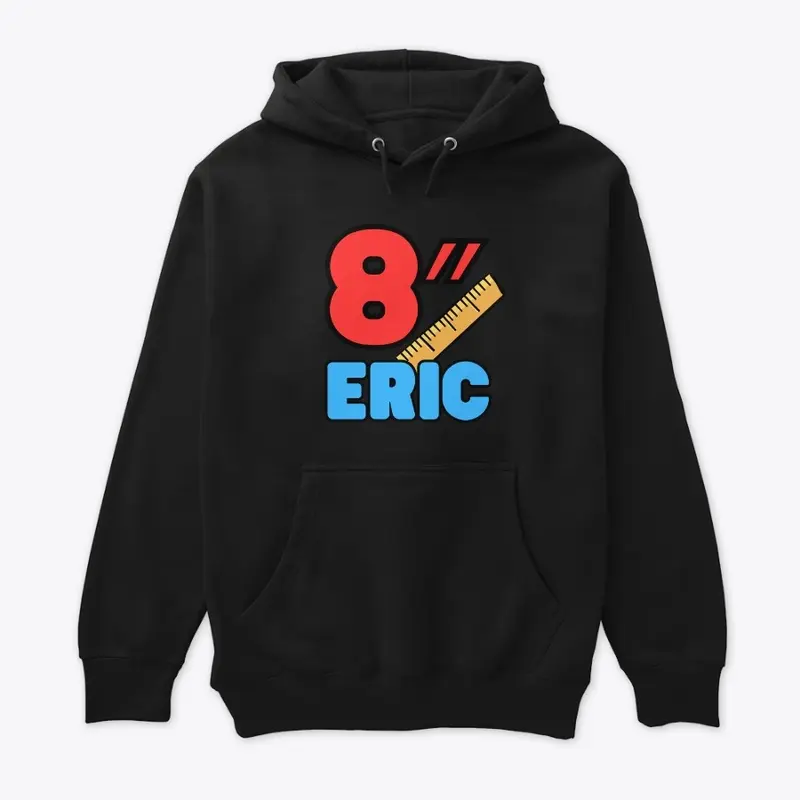 8" Eric