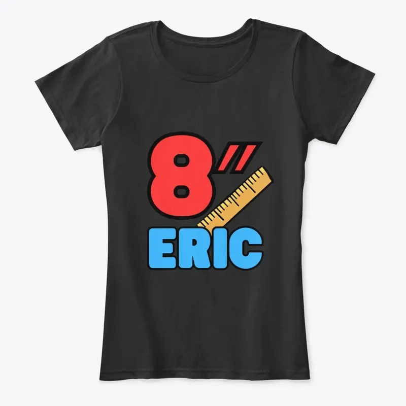 8" Eric